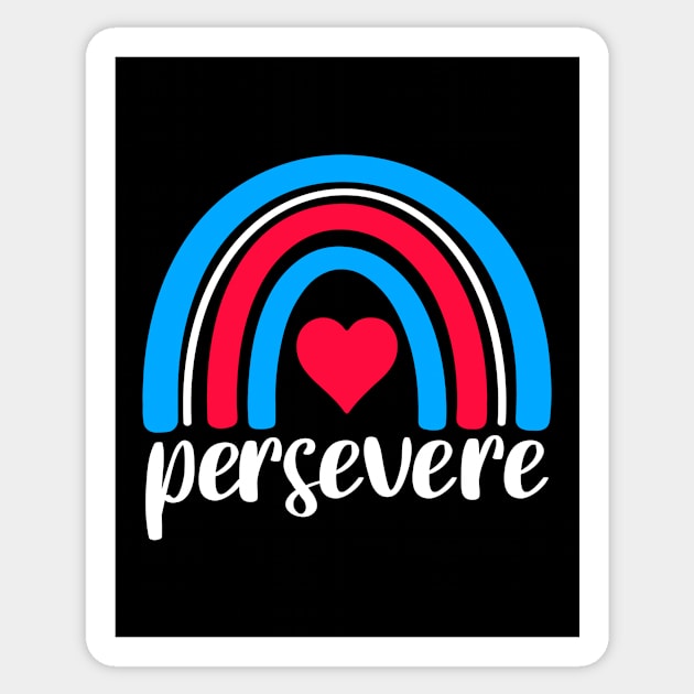 Persevere Sticker by JKFDesigns